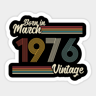 Vintage Born in March 1976 Sticker